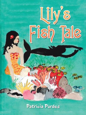 cover image of Lily's Fish Tale